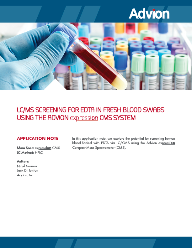 使用Advion Interchim Scientific expression ® CMS 系统对新鲜血液拭子中的 EDTA 进行 LC/MS 筛查
