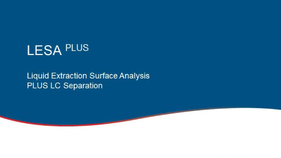 LESA PLUS Liquid Extraction Surface Analysis PLUS LC Seperation